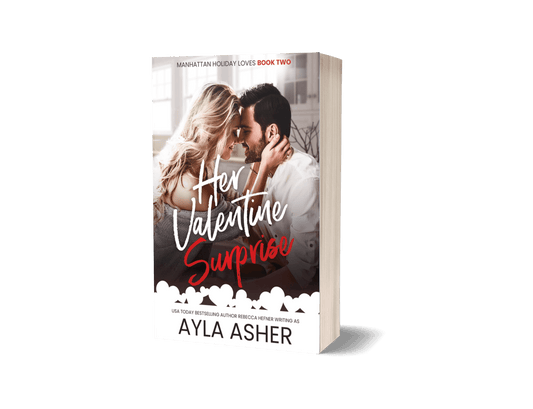 Her Valentine Surprise Signed Paperback (Manhattan Holiday Loves #2)