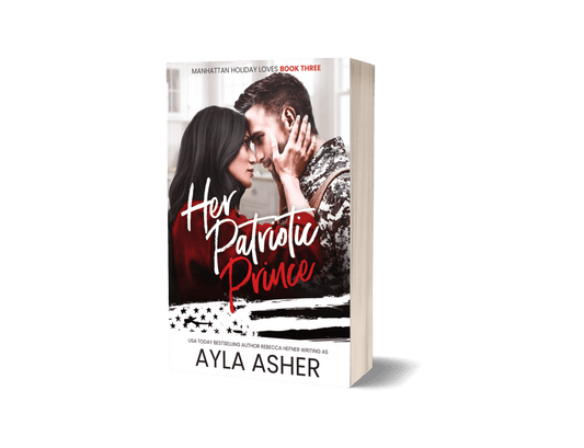 Her Patriotic Prince Signed Paperback (Manhattan Holiday Loves #3)